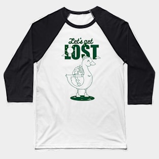 Let’s Get Lost Baseball T-Shirt